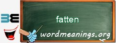 WordMeaning blackboard for fatten